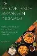 De Betoverende Smaak van India 2023 - Priya Patel