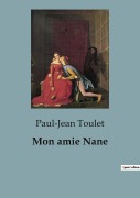 Cover-Bild zum Titel 'Mon amie Nane' von 'Paul-Jean Toulet'