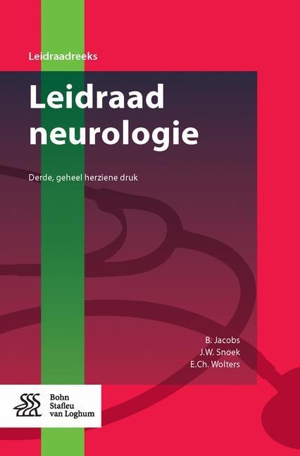 Leidraad Neurologie - B. Jacobs, J W Snoek, E Ch Wolters