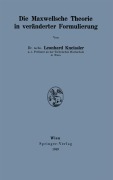 Cover-Bild zum Titel 'Die Maxwellsche Theorie in veränderter Formulierung' von 'Leonhard Kneissler'