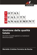Cover-Bild zum Titel 'Gestione della qualità totale' von 'Warielle Cristine Ferreira Da Rocha'