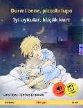 Dormi bene, piccolo lupo - Iyi uykular, küçük kurt (italiano - turco) - Ulrich Renz