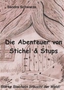 Cover-Bild zum Titel 'Die Abenteuer von Stichel und Stups' von 'Sandra Schwarze'