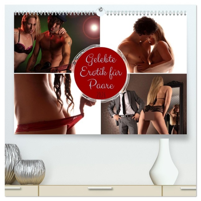 Gelebte Erotik für Paare (hochwertiger Premium Wandkalender 2026 DIN A2 quer), Kunstdruck in Hochglanz - Lichtgestalt Lichtgestalt