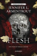 Cover-Bild zum Titel 'A fire in the flesh. Un fuoco nella carne' von 'Jennifer L. Armentrout'