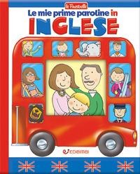 Le mie prime paroline in inglese - 