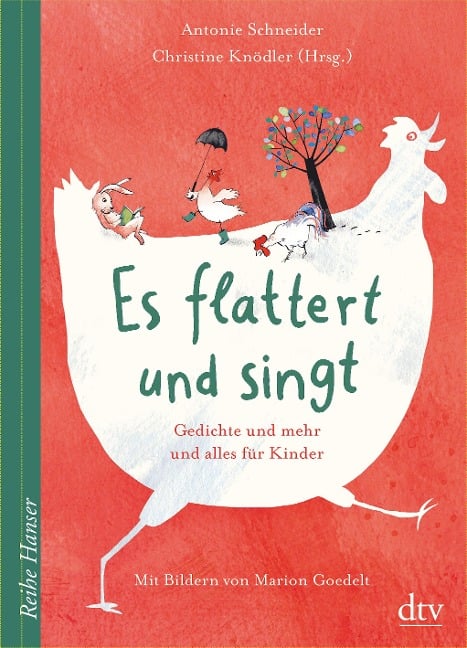 Es flattert und singt Gedichte und mehr und alles für Kinder - Antonie Schneider