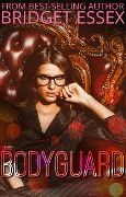 Cover-Bild zum Titel 'The Bodyguard' von 'Bridget Essex'
