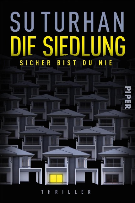 Die Siedlung - Sicher bist du nie - Su Turhan