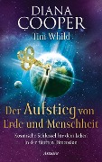 Cover-Bild zum Titel 'Der Aufstieg von Erde und Menschheit' von 'Diana Cooper, Tim Whild'