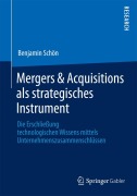 Cover-Bild zum Titel 'Mergers & Acquisitions als strategisches Instrument' von 'Benjamin Schön'