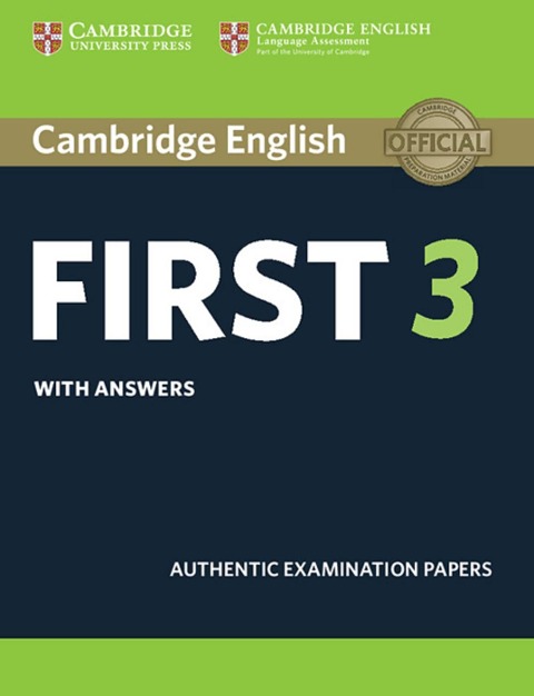 Cambridge English First 3. Student's Book with answers - 