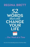Cover-Bild zum Titel '52 Words That Will Change Your Life ... One Week at a Time' von 'Regina Brett'