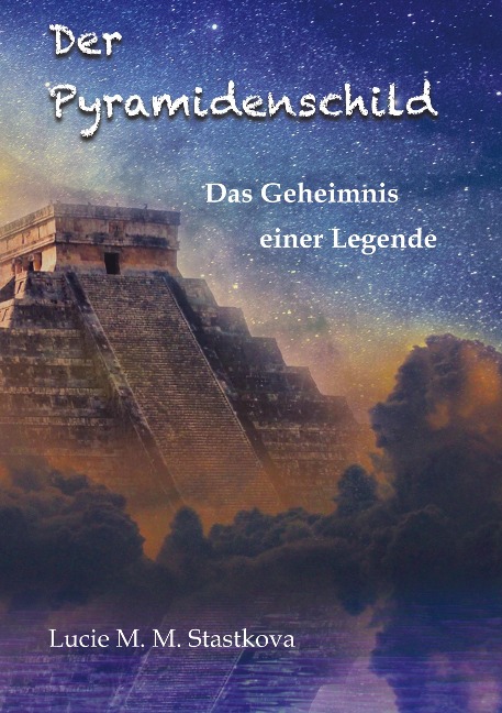 Der Pyramidenschild - Lucie Stastkova von Ostrov