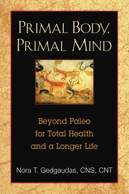 Primal Body, Primal Mind - Nora Gedgaudas