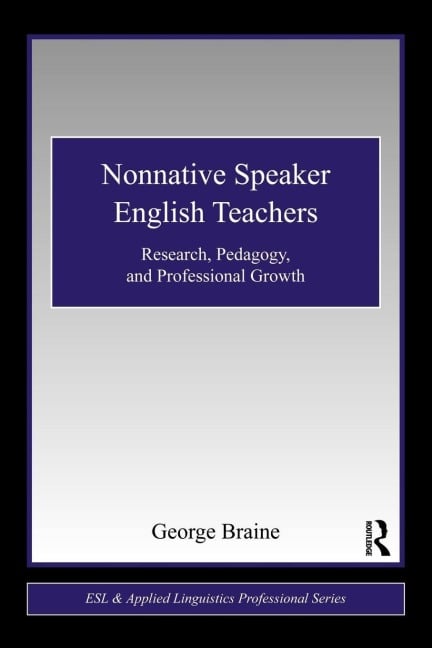 Nonnative Speaker English Teachers - George Braine