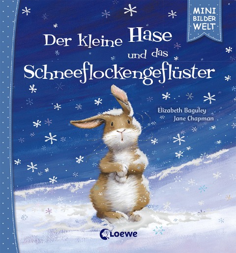 Mini-Bilderwelt - Der kleine Hase und das Schneeflockengeflüster - Elizabeth Baguley