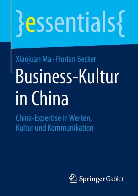 Business-Kultur in China - Florian Becker, Xiaojuan Ma