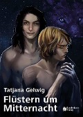 Cover-Bild zum Titel 'Flüstern um Mitternacht' von 'Tatjana Gelwig'