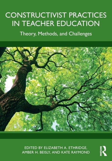 Constructivist Practices in Teacher Education - 