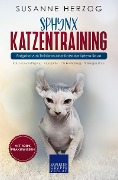Cover-Bild zum Titel 'Sphynx Katzentraining - Ratgeber zum Trainieren einer Katze der Sphynx Rasse' von 'Susanne Herzog'