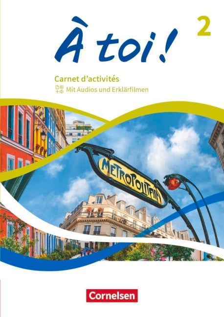 À toi ! Band 2 - Carnet d'activités - Mit Audios und Erklärfilmen - Catherine Jorißen
