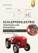 Cover-Bild zum Titel 'Schlepperelektrik verstehen und reparieren' von 'Torsten Michaely'
