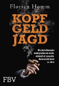 Cover-Bild zum Titel 'Kopf Geld Jagd' von 'Florian Homm'