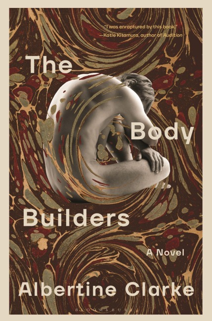 The Body Builders - Albertine Clarke