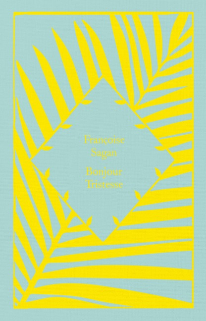 Bonjour Tristesse - Françoise Sagan