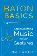 Cover-Bild zum Titel 'Baton Basics' von 'Diane Wittry'
