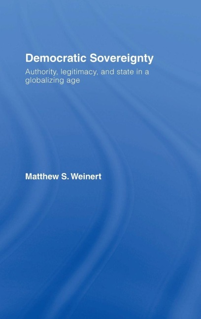 Democratic Sovereignty - Matthew S. Weinert