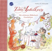 Cover-Bild zum Titel 'Tilda Apfelkern. Die schönsten Bilderbuch-Geschichten' von 'Andreas H. Schmachtl'