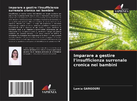 Imparare a gestire l'insufficienza surrenale cronica nei bambini - Lamia Gargouri