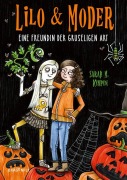 Cover-Bild zum Titel 'Lilo & Moder - Eine Freundin der gruseligen Art' von 'Sarah M. Kempen'
