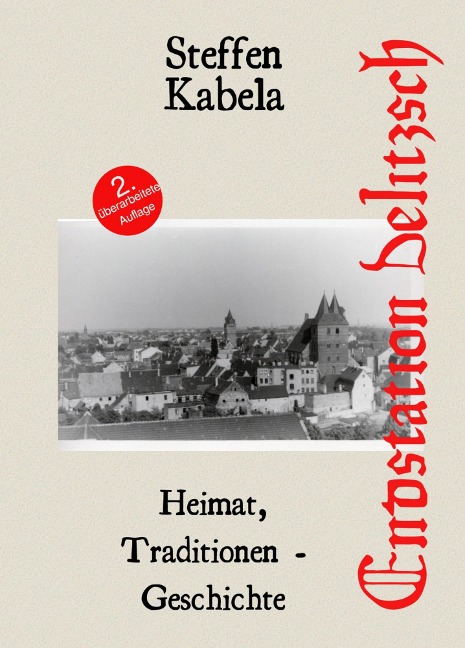 Endstation: Delitzsch - Steffen Kabela