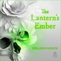 Cover-Bild zum Titel 'The Lantern's Ember' von 'Colleen Houck'