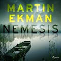 Cover-Bild zum Titel 'Nemesis' von 'Martin Ekman'