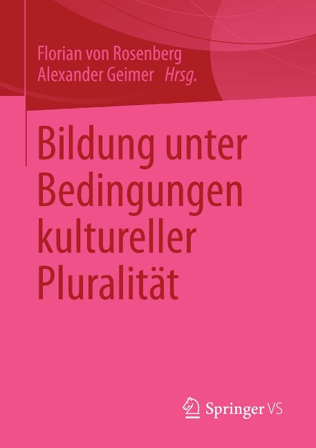 Bildung unter Bedingungen kultureller Pluralität - 
