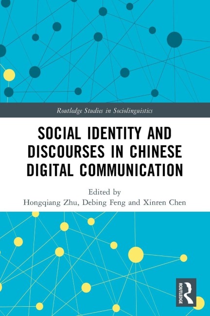 Social Identity and Discourses in Chinese Digital Communication - 