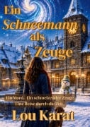 Cover-Bild zum Titel 'Ein Schneemann als Zeuge' von 'Lou Karat'