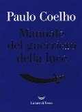 Cover-Bild zum Titel 'Manuale del guerriero della luce' von 'Paulo Coelho'
