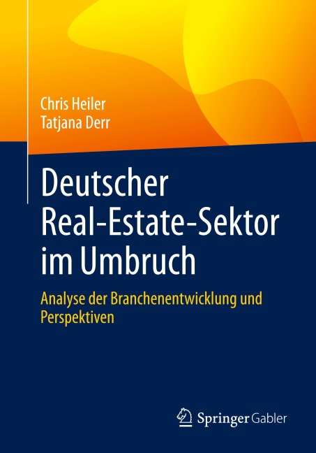 Deutscher Real-Estate-Sektor im Umbruch - Tatjana Derr, Chris Heiler