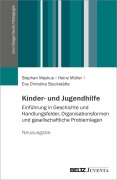 Cover-Bild zum Titel 'Kinder- und Jugendhilfe' von 'Stephan Maykus, Heinz Müller, Eva Christina Stuckstätte'