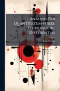 Cover-Bild zum Titel 'Analysis Per Quantitatum Series, Fluxiones, Ac Differentias' von 'Isaac Newton'