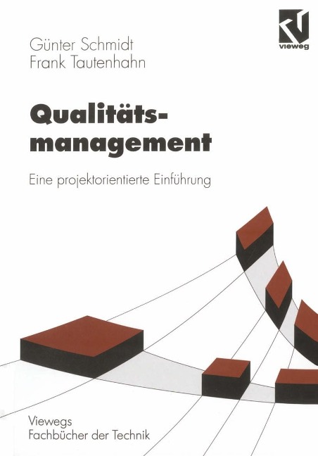Qualitätsmanagement - Günter Schmidt, Frank Tautenhahn