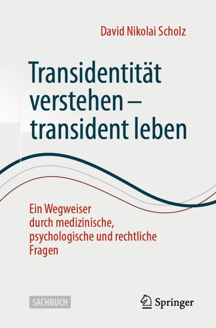 Transidentität verstehen - transident leben - David Nikolai Scholz