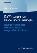 Cover-Bild zum Titel 'Die Wirkungen von Handelsliberalisierungen' von 'Matthias Mertens'