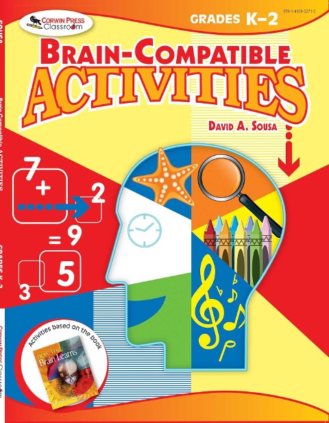 Brain-Compatible Activities, Grades K-2 - David A. Sousa