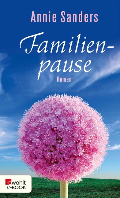 Familienpause - Annie Sanders
